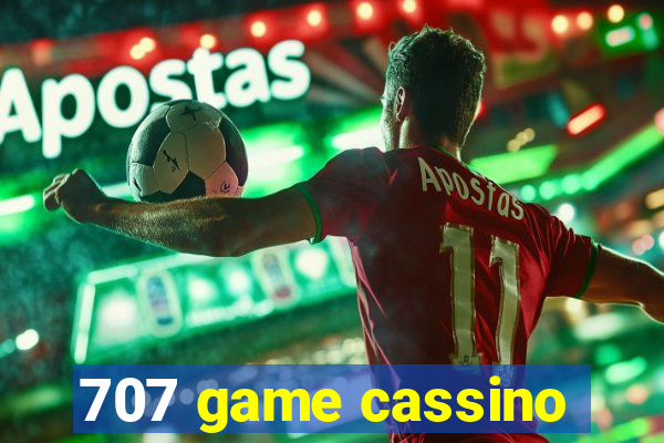 707 game cassino